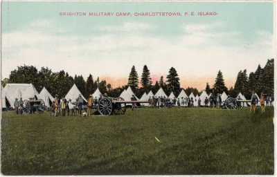, Brighton Military Camp, Charlottetown, P.E. Island. (0128), PEI Postcards