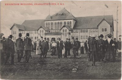 , Exhibition Building, Charlottetown, P.E.I. (0217), PEI Postcards