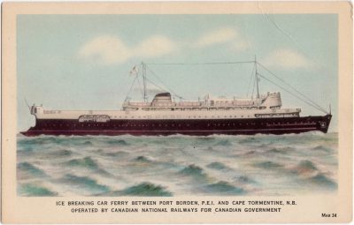 , Ice Breaking Car Ferry Between Port Borden, P.E.I. and Cape Tormentine, N.B. Operated by Canadian
    Natinoal Railways for Canadian Government (0714), PEI Postcards