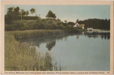 , The famous Montrose trout fishing pond near Alberton, Prince Edward Island, a source also of
    Electric Power. (0097), PEI Postcards