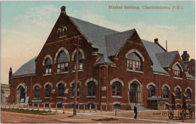 , Market Building, Charlottetown, P.E.I. (1111), PEI Postcards