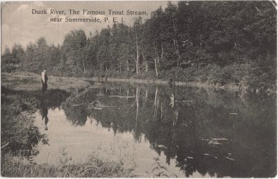 , Dunk River, The Famous Trout Stream, near Summerside, P.E.I. (1152), PEI Postcards