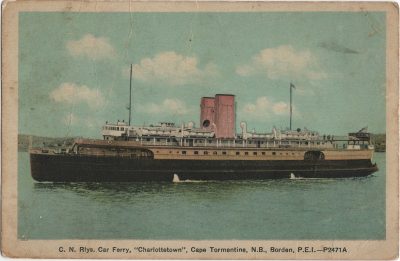 , C.N. Rlys. Car Ferry, “Charlottetown”, Cape Tormentine, N.B., Borden, P.E.I. (1376), PEI Postcards