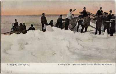 , Striking Board Ice. Crossing at the Capes from Prince Edward Island to the Mainland. (2310), PEI Postcards