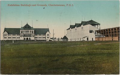 , Exhibition Buildings and Grounds, Charlottetown, P.E.I. (2666), PEI Postcards